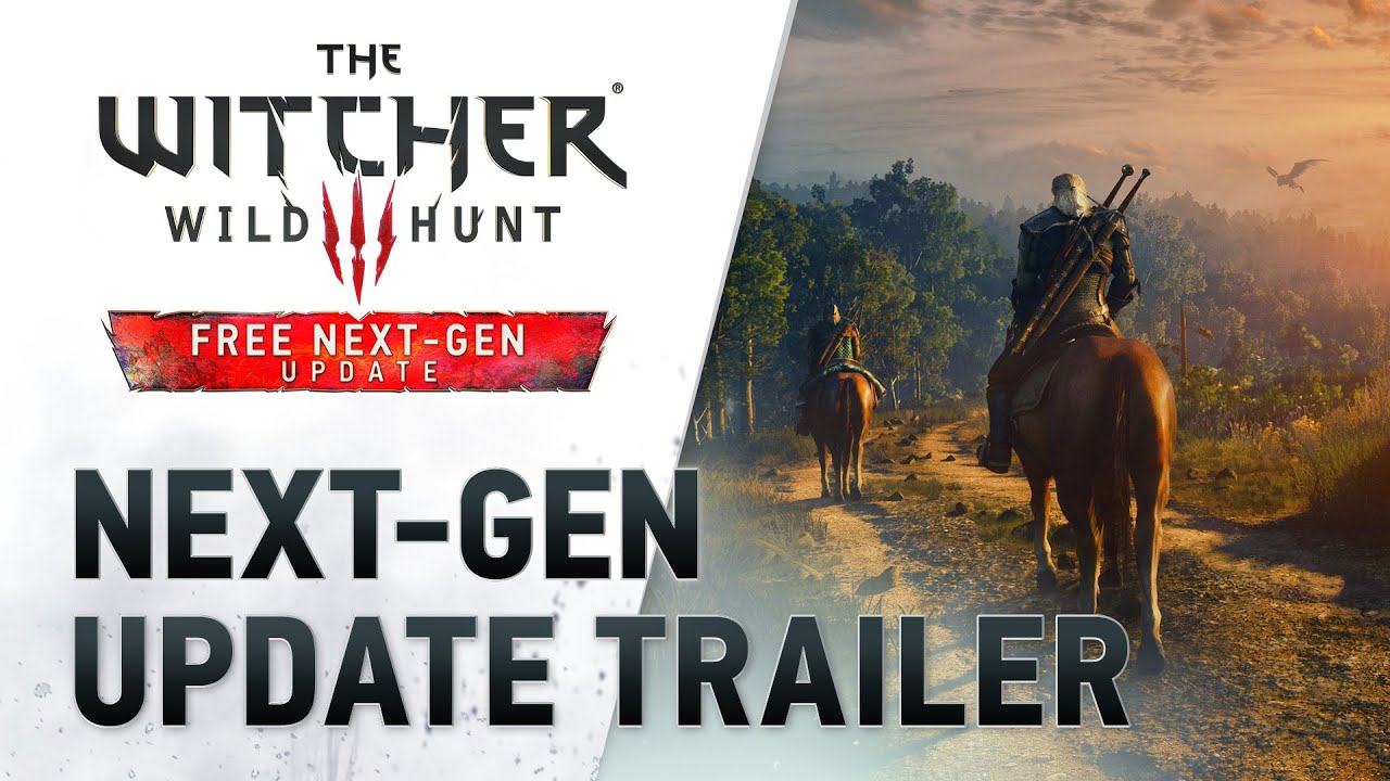 The Witcher 3: Wild Hunt - Complete edition - Nextgen update trailer