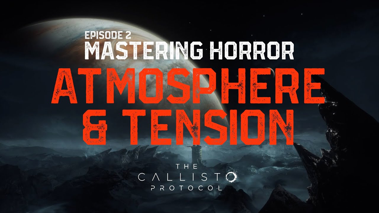 The Callisto Protocol Docuseries: Episode 2 