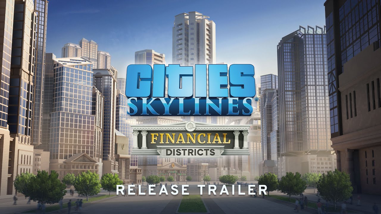 Cities: Skylines dostva DLC Financial Districts