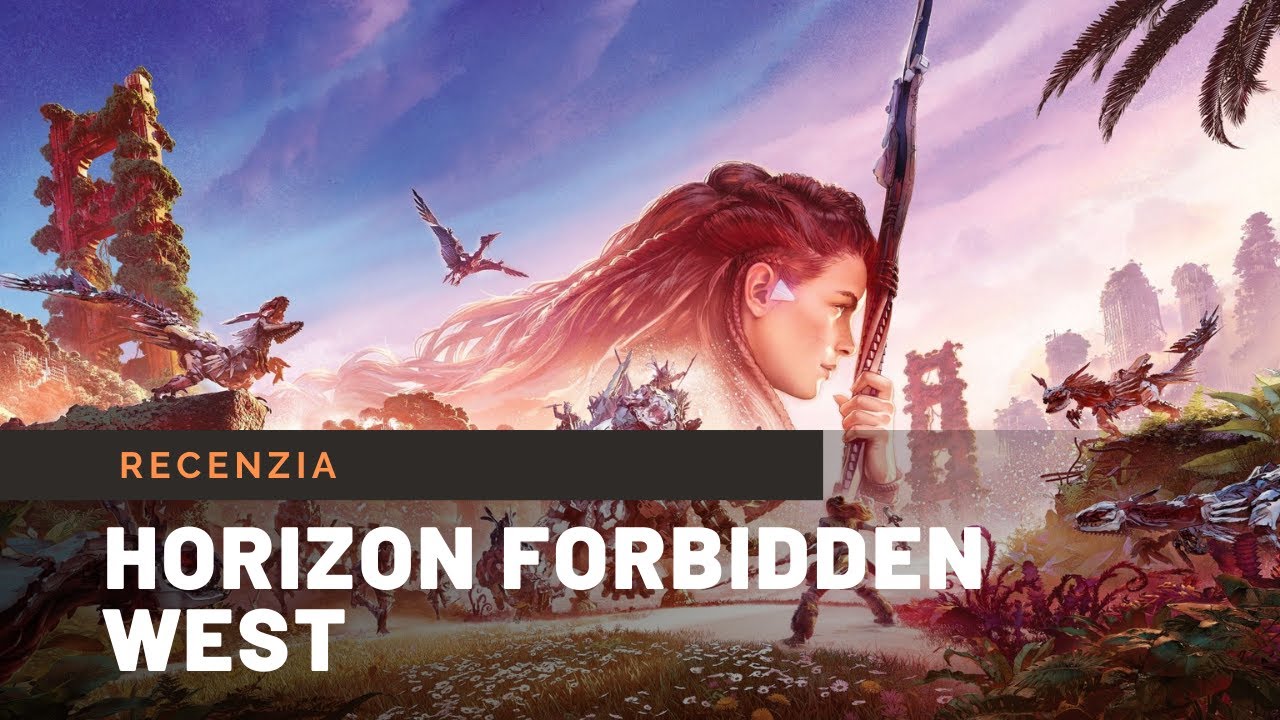 Horizon: Forbidden West - videorecenzia
