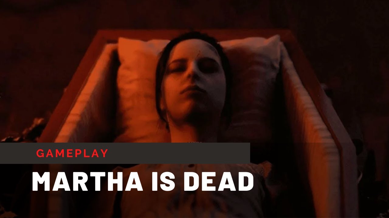 Martha Is Dead - 50 mint hratenosti