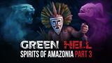 Green Hell dostal poslednú kapitolu Spirits of Amazonia 3
