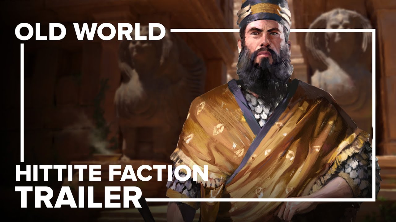 Old World - Hittite Faction Trailer