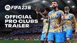 FIFA 23 ponúka Pro Clubs trailer