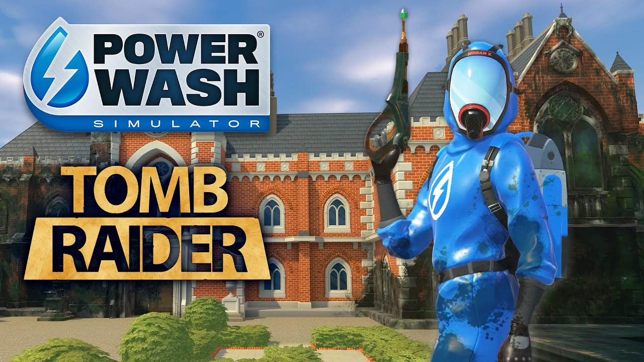 Powerwash Simulator dostva Tomb Raider DLC