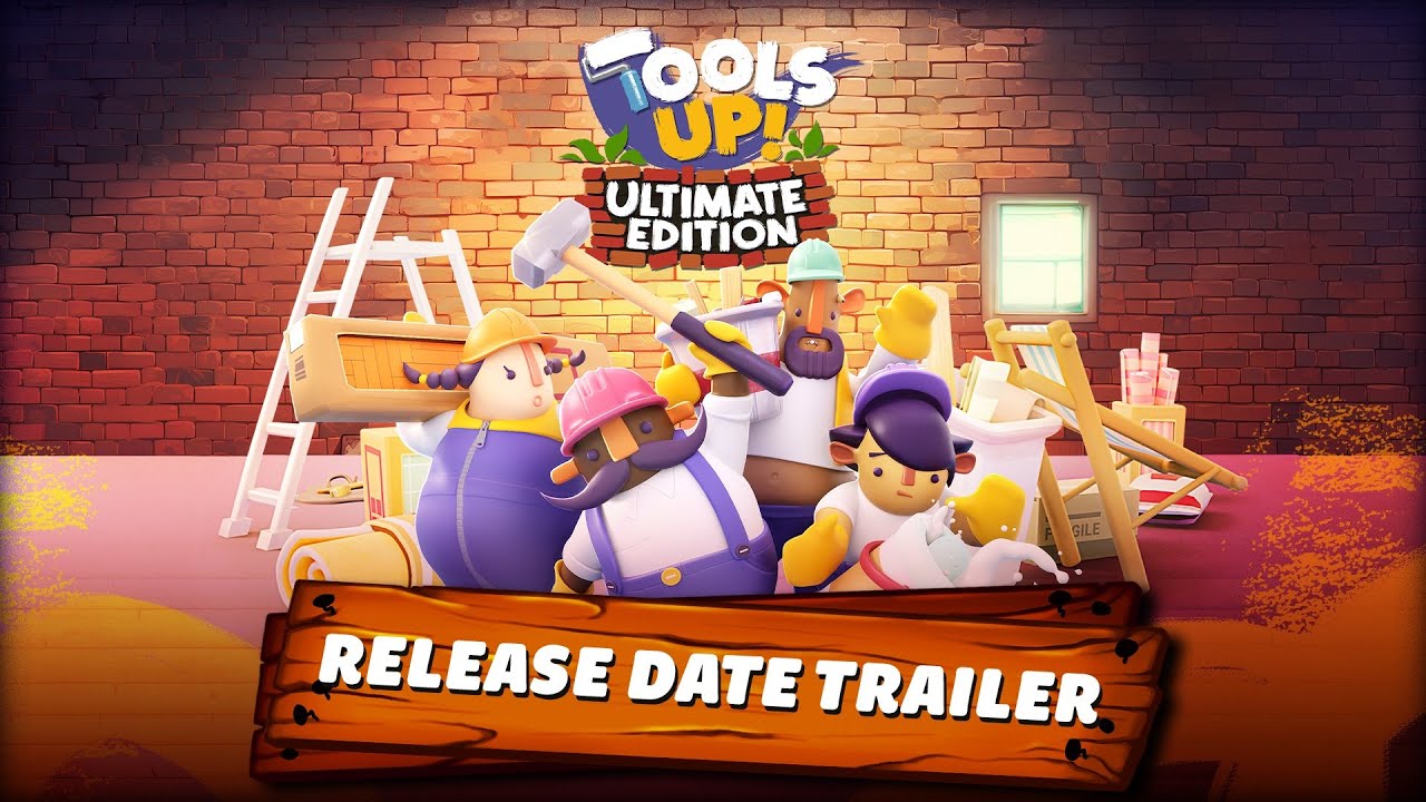Tools Up! Ultimate Edition m dtum vydania