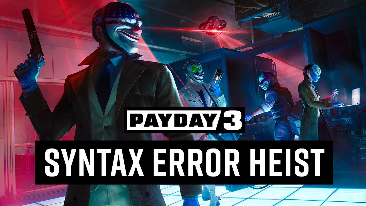 Payday 3 dostal nov lpe a vbavu v prdavku Syntax Error 