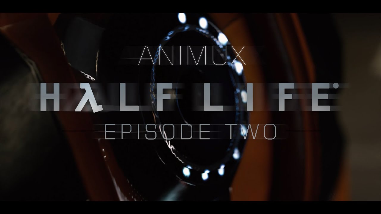 Half Life: Episode 2 - Unforseen consequences - animk