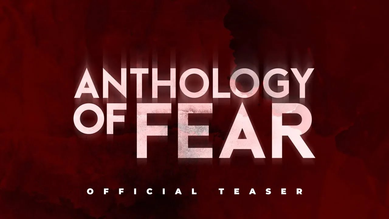 Horor Anthology of Fear je u oskoro tu
