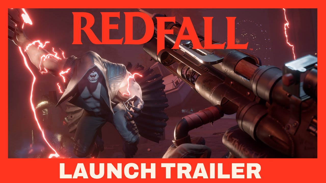 Redfall dostal launch trailer