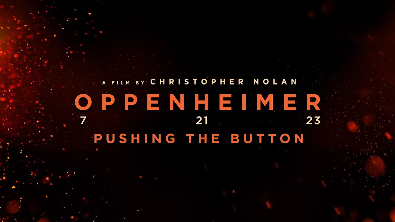 Oppenheimer - Pushing The Button - filmov trailer