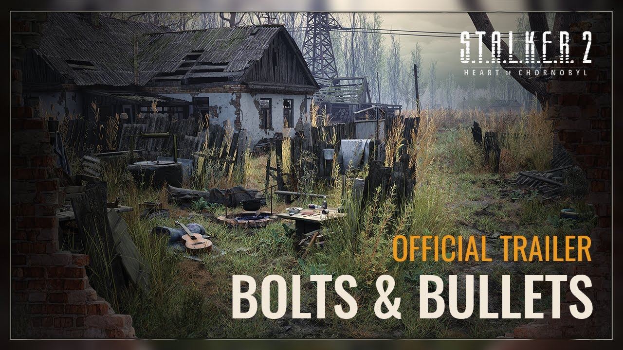 Stalker 2: Heart of Chornobyl - Bolts&Bullets trailer