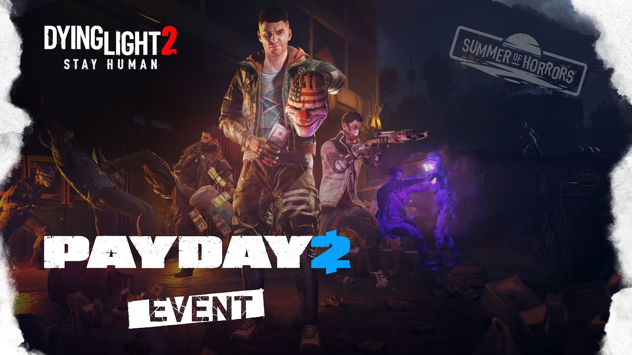 Dying Light 2 predstavil PayDay 2 event
