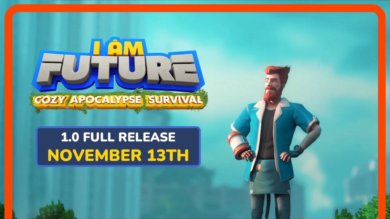 I Am Future: Cozy Apocalypse Survival bude o niekoko dn kompletn