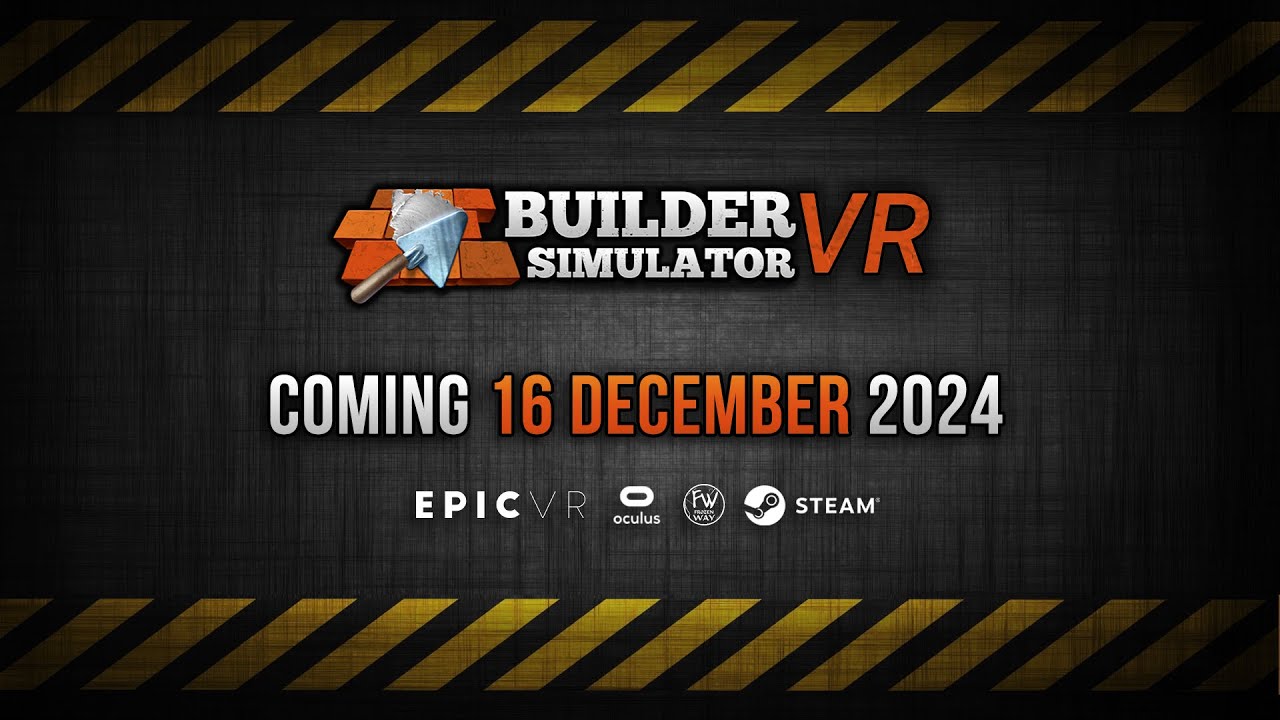 Builder Simulator VR vyjde u o pr dn