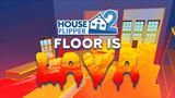 House Flipper 2 dostal aprlov Floor is Lava reim