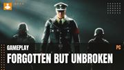 Forgotten but Unbroken - 20-minútový gameplay z alpha verzie