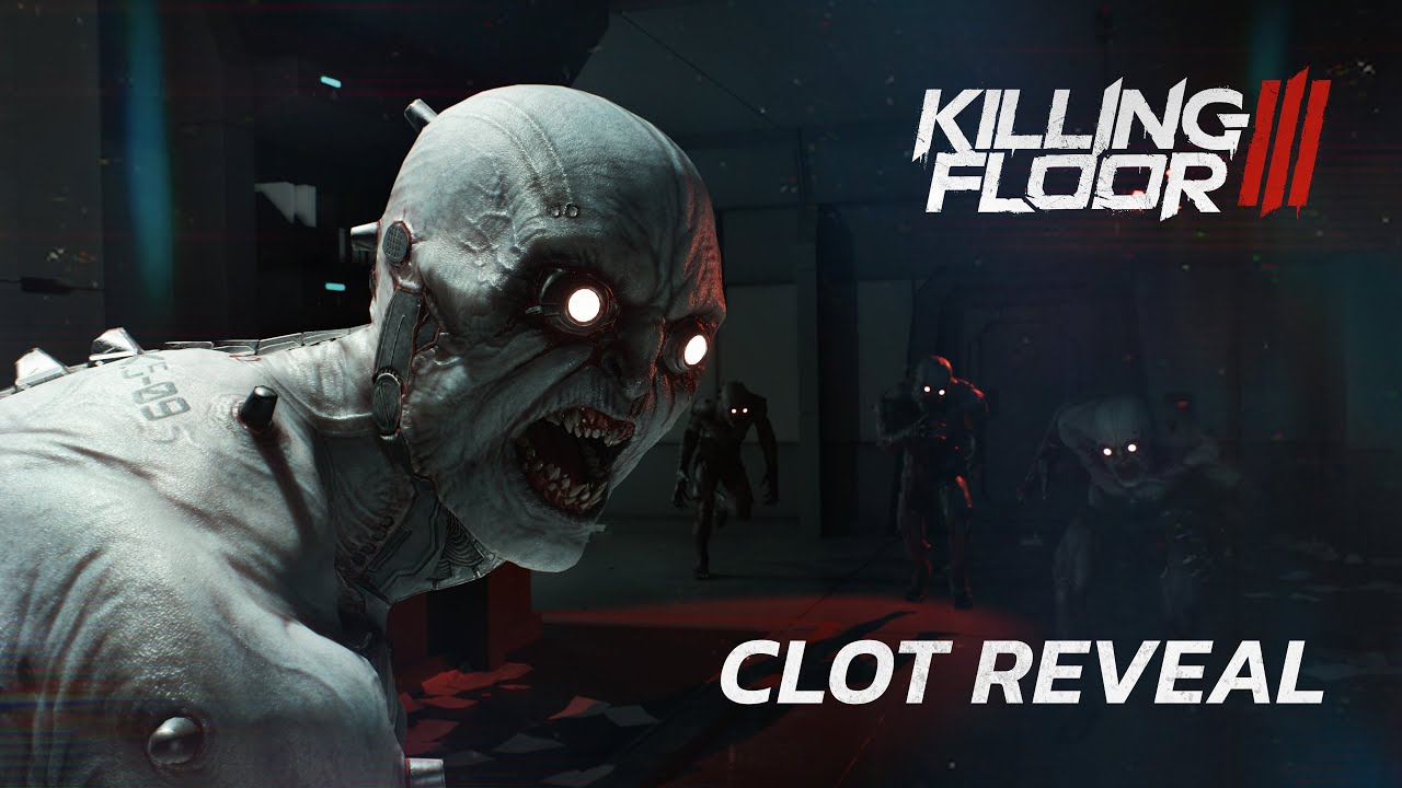 Killing Floor 3 predstavuje montrum zvan Clot