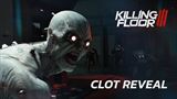 Killing Floor 3 predstavuje montrum zvan Clot