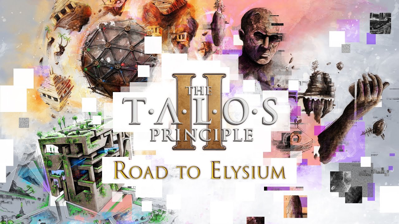 The Talos Principle 2 oznamuje expanziu Road to Elysium