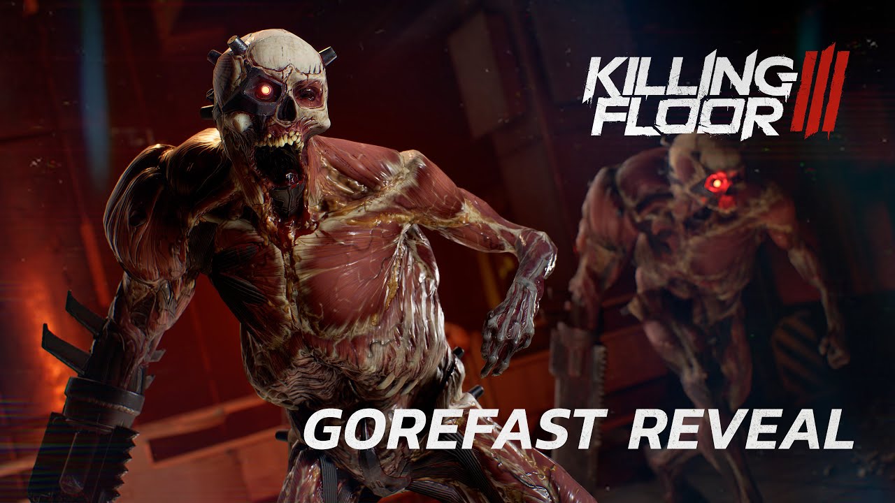 V Killing Floor 3 sa predvdza alia potvora - Gorefast