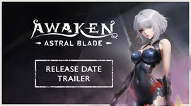 Awaken - Astral Blade oskoro precitne, hlavn hrdinka je vo forme