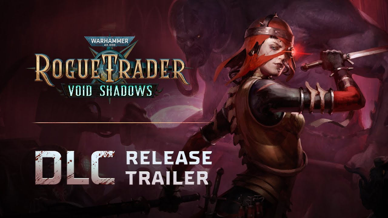 Warhammer 40,000: Rogue Trader dostal Void Shadows expanziu