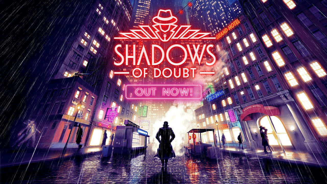 Shadows of Doubt vol skromnch detektvov do kompletnej hry