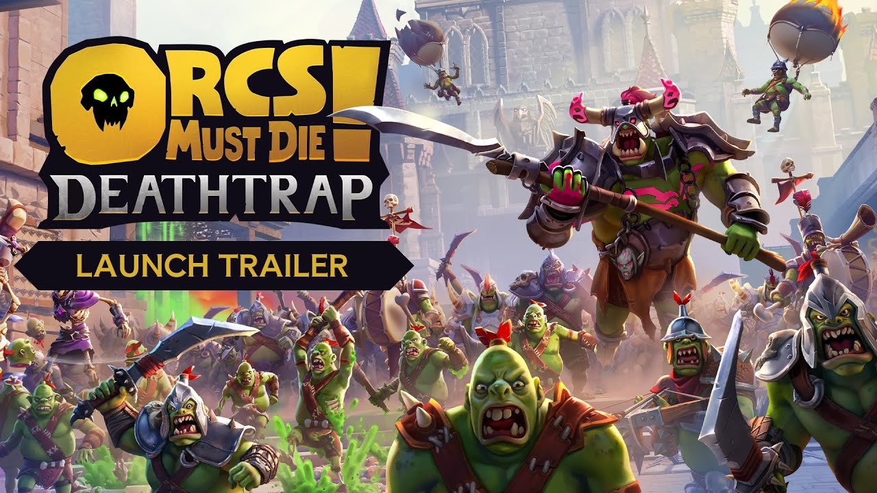 Orcs Must Die! Deathtrap je tu a likviduje hordy orkov