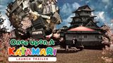 Once Upon a Katamari už sa gúľa po svete