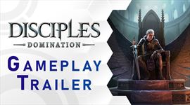 Disciples: Domination ukazuje hrate�nos�