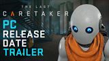 The Last Caretaker vyjde o mesiac