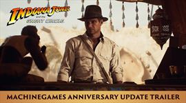 Indiana Jones and the Great Circle dost�va anniversary update