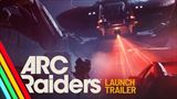 Arc Raiders sa krátko pred vydaním prezentuje launch trailerom