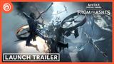 Avatar: Frontiers of Pandora - From Ashes dostva launch trailer