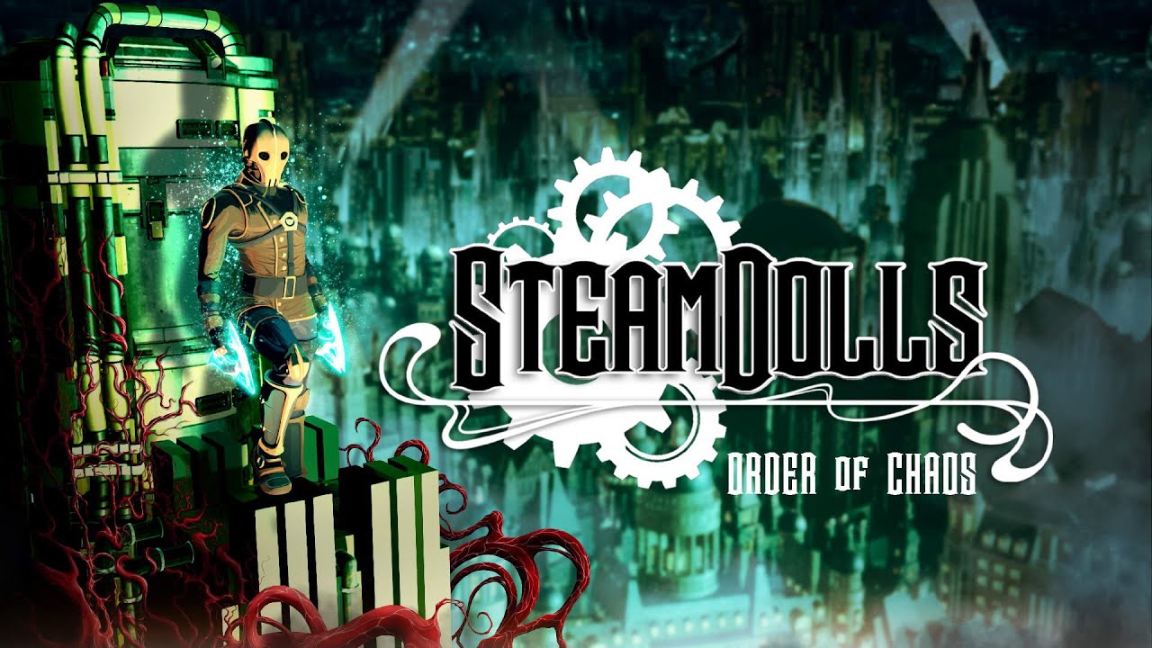 SteamDolls - Order Of Chaos otvor krvav futuristick mesto