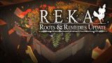 REKA očakáva aktualizáciu Roots & Remedies, zameranú hlavne na záhradkárčenie
