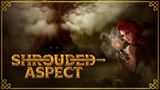Shrouded Aspect ukazuje partiu odvážnych hrdinov v boji