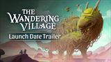 The Wandering Village bude putovať so svojou dokončenou osadou v lete