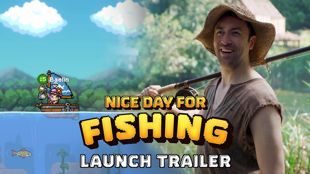 Nice Day For Fishing je u vonku