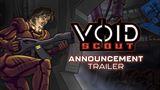 Void Scout sa pripravuje na záchranu multiverza