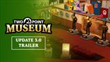 Two Point Museum dostalo na PC update 3.0, na konzoly príde dodatočne
