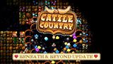 Cattle Country má nový obsah v Beneath & Beyond update 