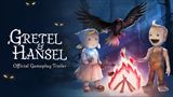 Gretel & Hansel - Gameplay trailer