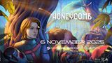 Honeycomb: The World Beyond vyjde počas neskorej jesene