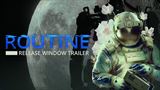 Routine predvádza nebezpečenstvá v sci-fi horore s orientačným termínom vydania