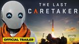 The Last Caretaker priniesol z Gamescomu nový trailer