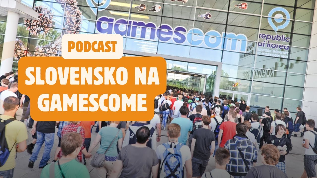 Podcast: Slovensko na Gamescome