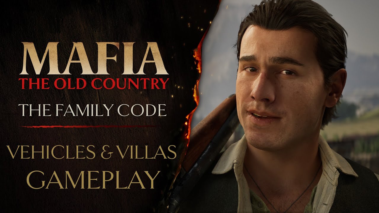 Mafia: The Old Country prina nov trailer ukazujci vozidl a vily