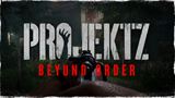 Hororov koopercia Projekt Z: Beyond Order sa predstavuje
